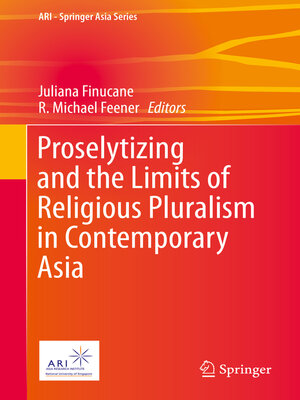 cover image of Proselytizing and the Limits of Religious Pluralism in Contemporary Asia